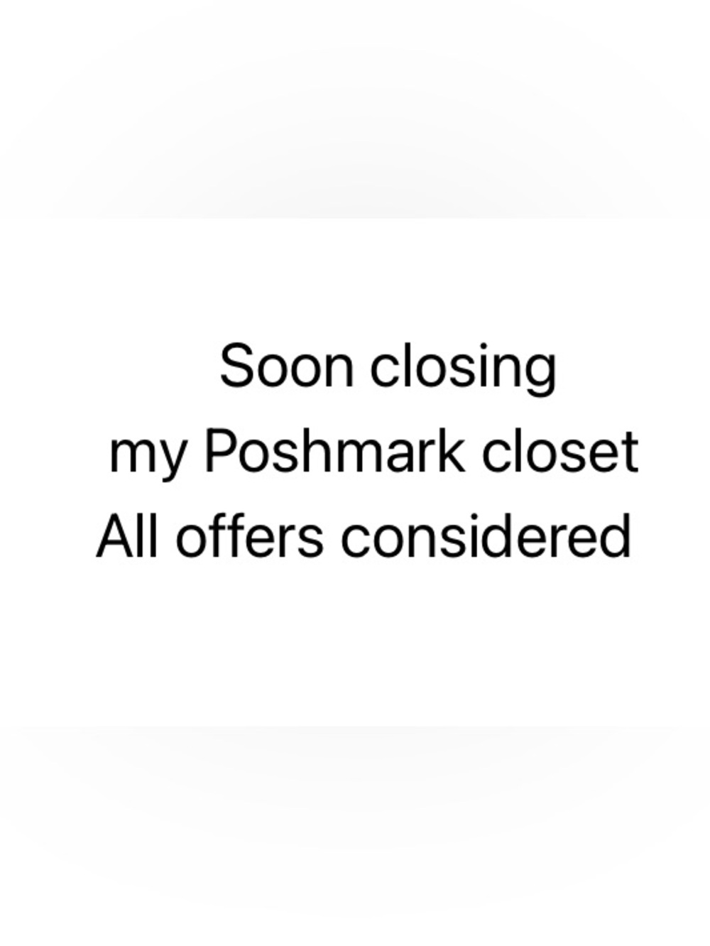 Closing. All offers considered.